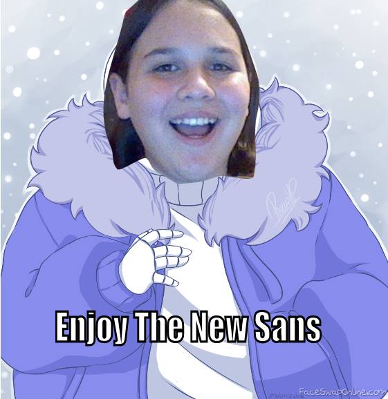 I am Sans Now!!!