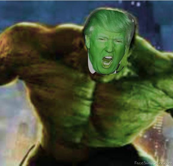 Trump Hulked Out