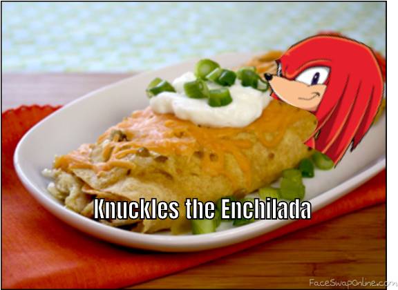 Knuckles the Enchilada