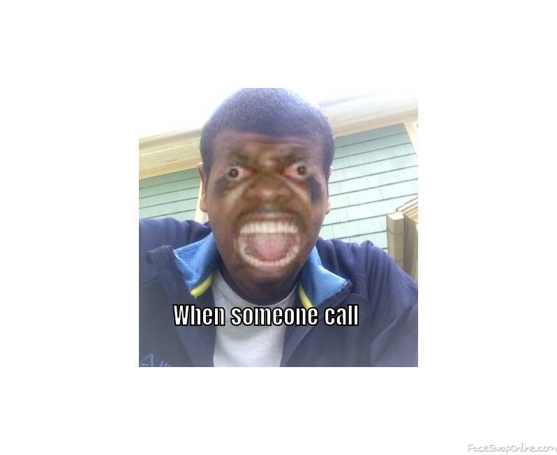 when some one call