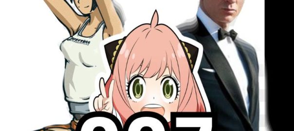 Is it funny how anya is Test Subject 007, and these other two are also 007? And also, Anya is a spy, and James bond is a spy too