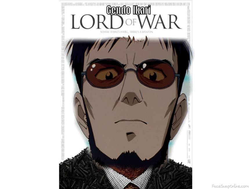 Lord Of War Gendo Ikari
