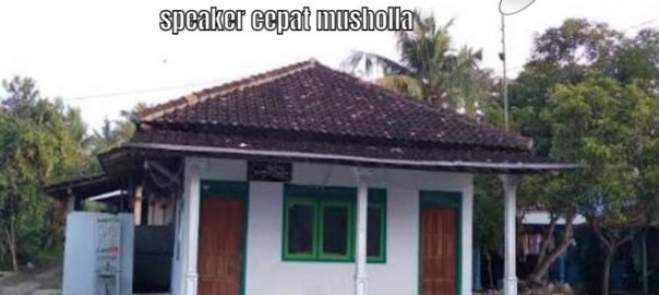 Speaker cepat musholla
