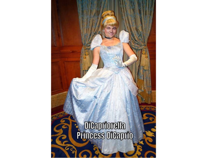 DiCaprio as Cinderella